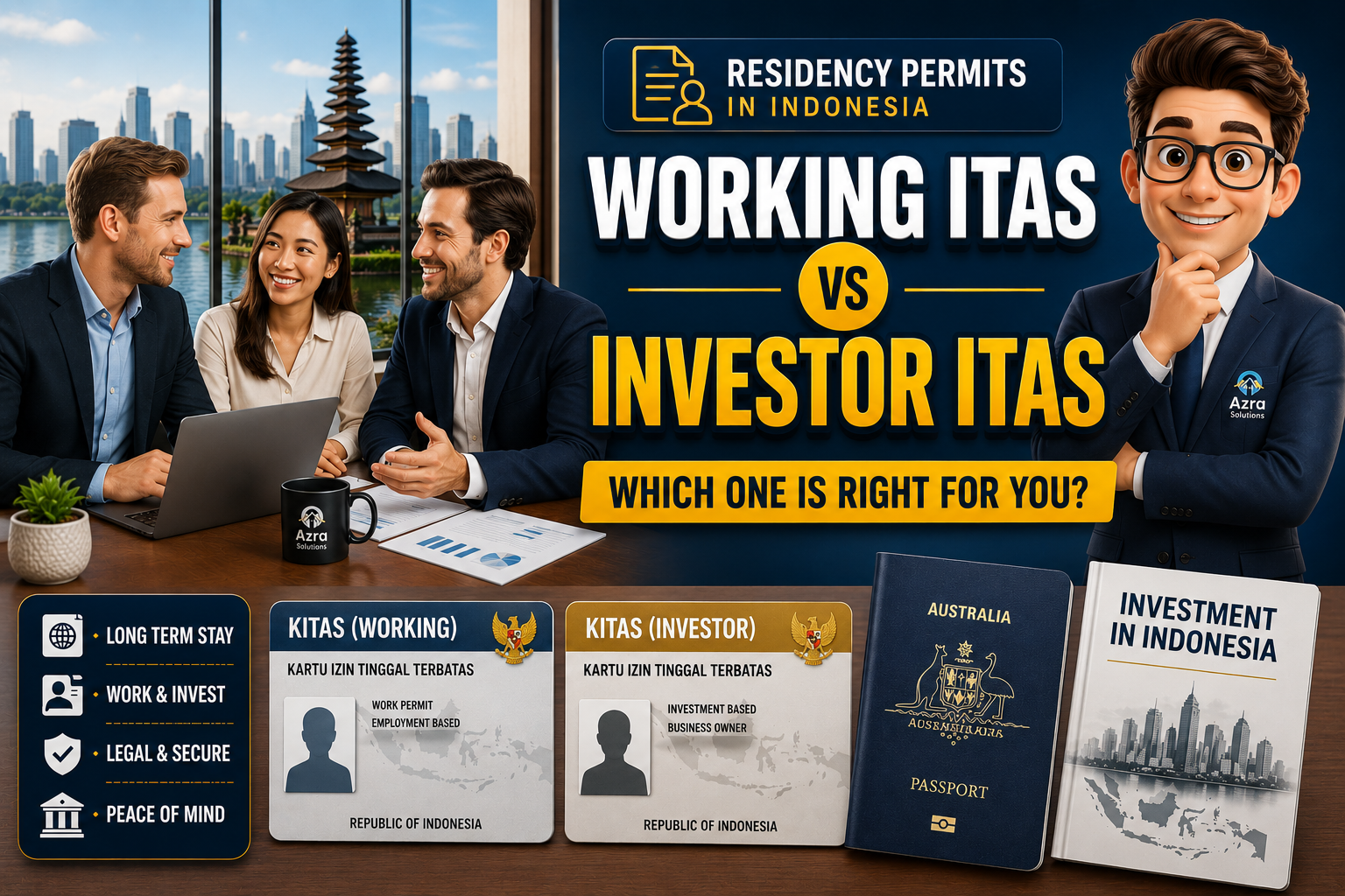 Residency Permits in Indonesia: Working ITAS vs Investor ITAS