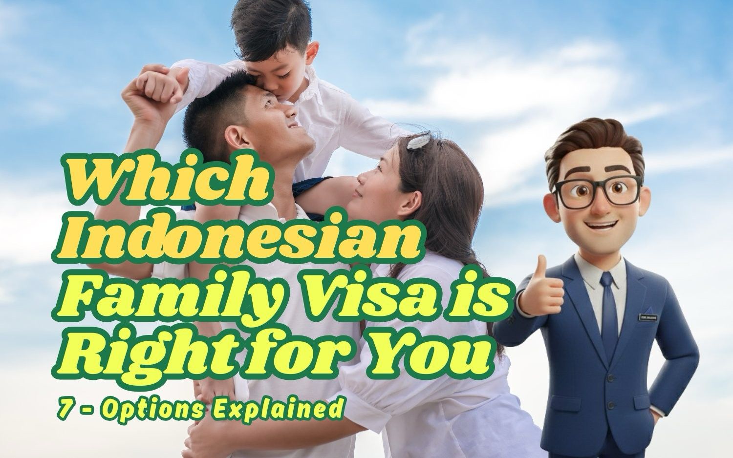 Cover image for an informational guide about Indonesian family visas. The design features the headline "Can Your Family Live in Indonesia? 7 Family Visa Options Explained" with Indonesian-themed visuals and family-related elements. The guide is intended for foreign nationals who want to move to Indonesia with their spouse, children, or parents and learn about available family visa pathways.